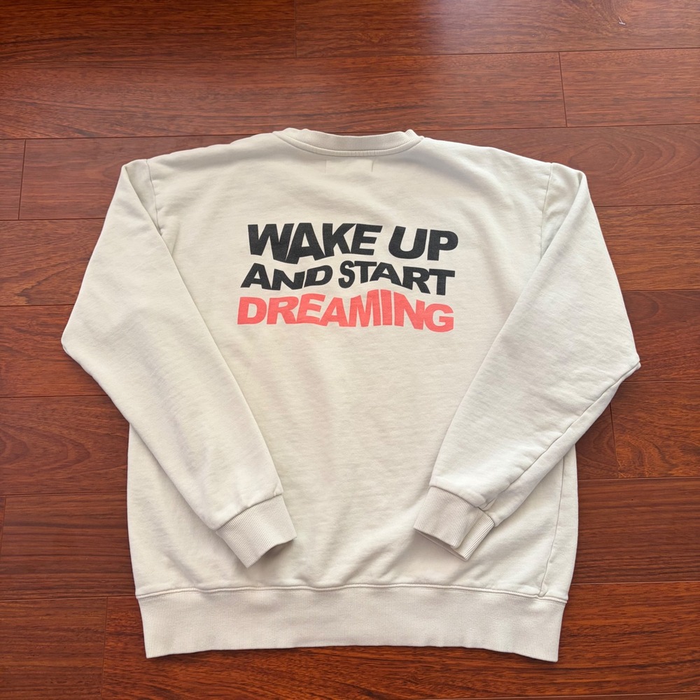 Seek Discomfort Mens Large Sweatshirt Cream Wake Up And Start Dreaming Graphic